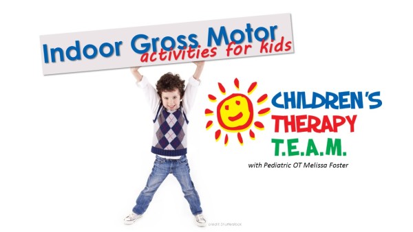 Indoor Gross Motor Activities for Kids