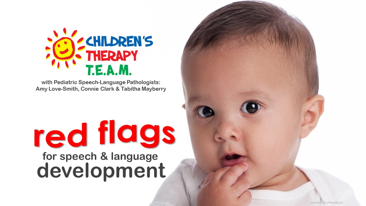 Red Flags for Speech-Language Development
