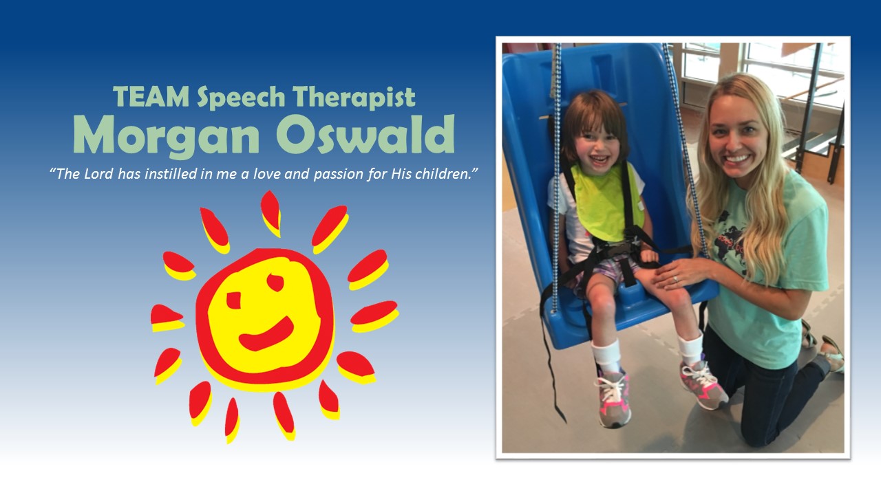 TEAM Spotlight: Speech Therapist Morgan Oswald